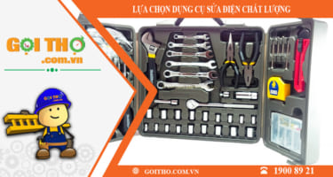 LỰA CHỌN DỤNG CỤ SỬA ĐIỆN CHẤT LƯỢNG 