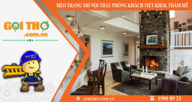 Làm thế nào để trang trí nội thất phòng khách đơn giản, tiết kiệm mà thẩm mỹ cao