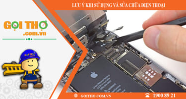 Lưu ý khi sử dụng và sửa chữa điện thoại