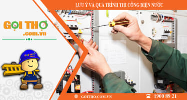 QUY TRÌNH THI CÔNG ĐIỆN NƯỚC