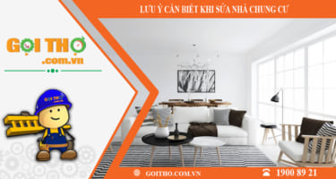 Một số lưu ý khi sửa nhà chung cư